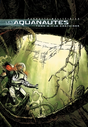 Les Aquanautes. Vol. 2. Le container - Vincent Mallié