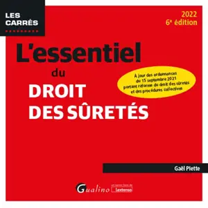 L'essentiel du droit des sûretés : 2022 - Gaël Piette