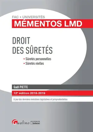 Droit des sûretés : sûretés personnelles, sûretés réelles : 2018-2019 - Gaël Piette