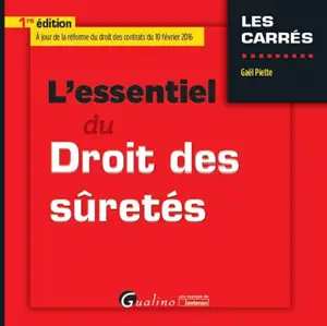 L'essentiel du droit des sûretés - Gaël Piette