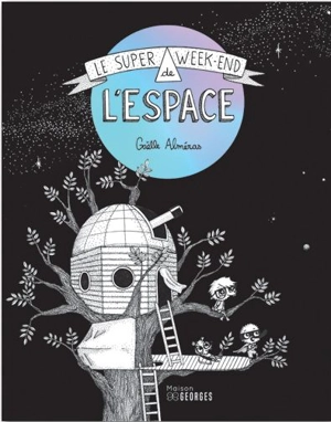 Le super week-end de l'espace - Gaëlle Alméras