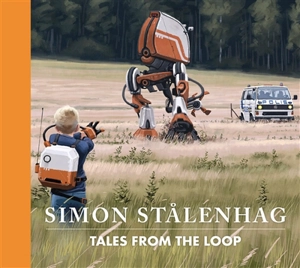 Tales from the Loop - Simon Stalenhag