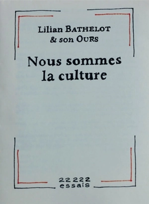 Nous sommes la culture - Lilian Bathelot