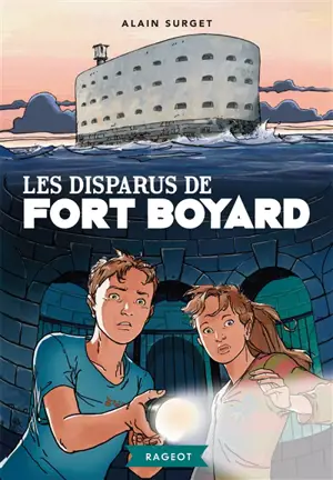 Les disparus de Fort Boyard - Alain Surget