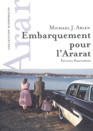 Embarquement pour l'Ararat - Michael J. Arlen