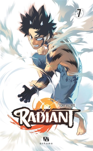 Radiant. Vol. 7 - Tony Valente