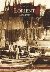 Lorient : 1900-1939 - Jean-Yves Le Lan