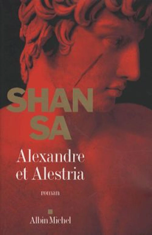 Alexandre et Alestria - Shan Sa