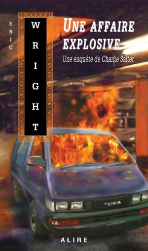 Une affaire explosive 6 - Eric Wright