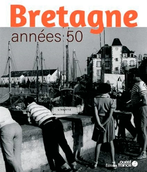 Bretagne années 50 - Christian Le Corre