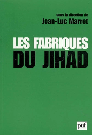 Les fabriques du djihad