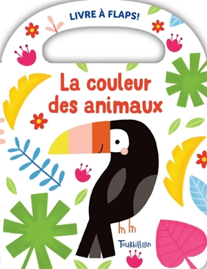 La couleur des animaux : un livre-bain avec des flaps ! - Anne Passchier