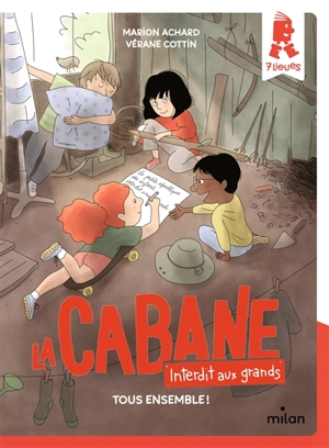 La cabane, interdit aux grands. Tous ensemble ! - Marion Achard