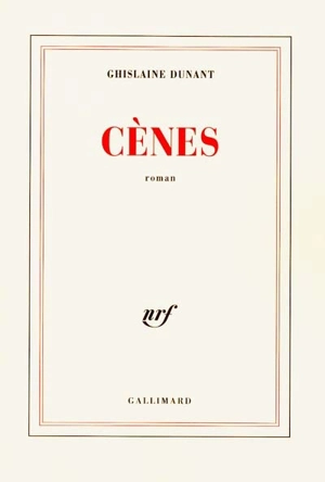 Cènes - Ghislaine Dunant