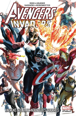 Avengers, Invaders : anciens soldats, nouvelles guerres - Alex Ross