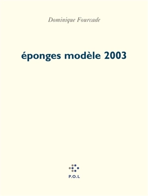 Eponges modèle 2003 - Dominique Fourcade