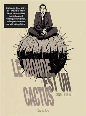 Le monde est un cactus - Romina Denti