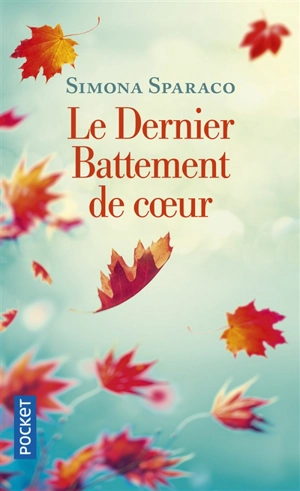 Le dernier battement de coeur - Simona Sparaco