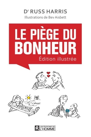 Le piège du bonheur - Russ Harris