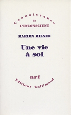 Une Vie à soi - Marion Milner