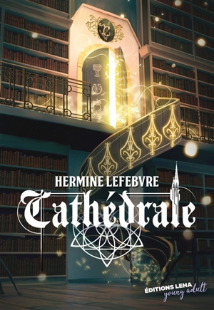 Cathédrale - Hermine Lefebvre