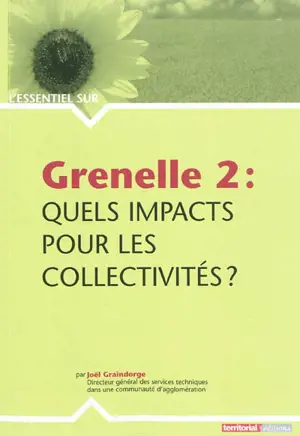 Grenelle 2 : quels impacts pour les collectivités ? - Joël Graindorge