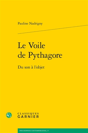 Le voile de Pythagore : du son à l’objet - Pauline Nadrigny