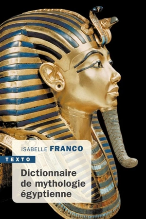 Dictionnaire de mythologie égyptienne - Isabelle Franco