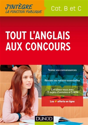 Tout l'anglais aux concours : cat. B et C - Delphine Belleney