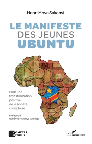 Le manifeste des jeunes ubuntu : pour une transformation positive de la société congolaise - Henri Mova Sakanyi