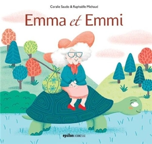 Emma et Emmi - Coralie Saudo