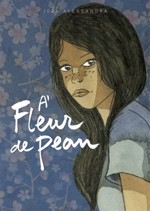 A fleur de peau - Joël Alessandra