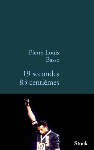 19 secondes 83 centièmes - Pierre-Louis Basse