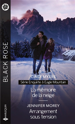 La mémoire de la neige : enquête à Eagle Mountain. Arrangement sous tension - Cindi Myers