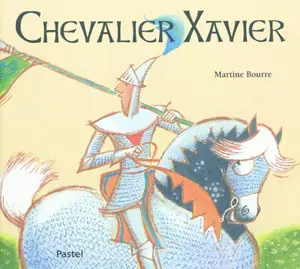 Chevalier Xavier - Martine Bourre