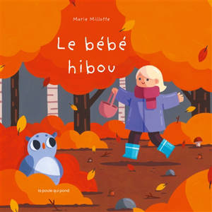 Le bébé hibou - Marie Millotte