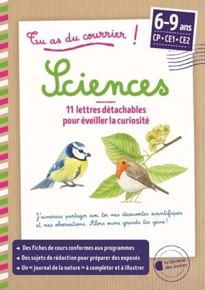 Tu as du courrier ! : sciences, 6-9 ans, CP, CE1, CE2 : 11 lettres détachables pour éveiller la curiosité - Marie Bancel