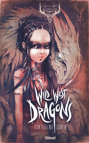 Black'Mor chronicles. Wild West dragons. Vol. 1 - Elian Black Mor