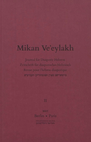 Mikan Ve'eylakh : journal for diasporic Hebrew, n° 2 - Maison de la culture yiddish (Paris)