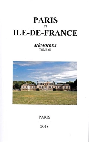 Paris et Ile-de-France : mémoires. Vol. 55. Etre Parisien : actes du colloque de l'Ecole doctorale d'histoire de l'Université Paris I Panthéon-Sorbonne, 26-28 septembre 2002