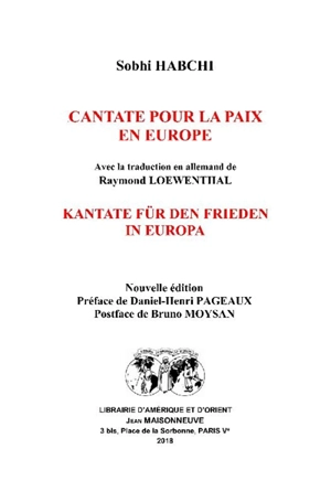 Cantate pour la paix en Europe. Kantate für den Frieden in Europa - Sobhi Habchi