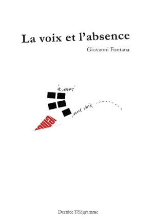 La voix et l'absence - Giovanni Fontana