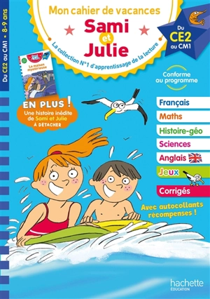 Mon cahier de vacances Sami et Julie : du CE2 au CM1, 8-9 ans : conforme au programme - Stéphanie Neumayer
