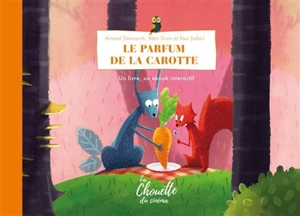 Le parfum de la carotte - Arnaud Demuynck