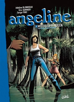 Angeline. Vol. 2. Mississippi queen - Adeline Blondieau