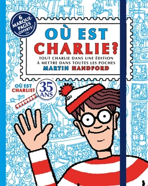 Où est Charlie ? : tout Charlie dans une édition à mettre dans toutes les poches - Martin Handford