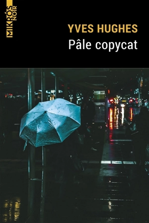 Pâle copycat - Yves Hughes