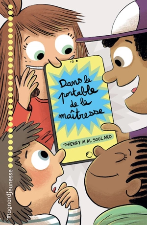 Dans le portable de la maîtresse - Thierry M. M. Soulard