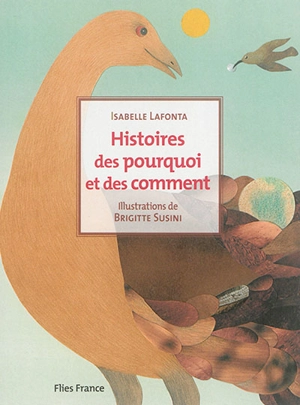 Histoires des pourquoi et des comment - Isabelle Lafonta