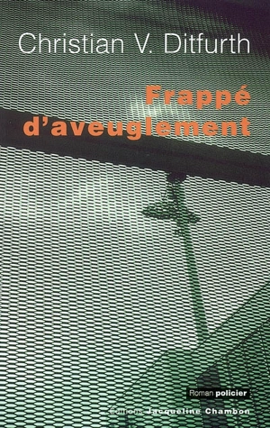 Frappé d'aveuglement - Christian von Ditfurth